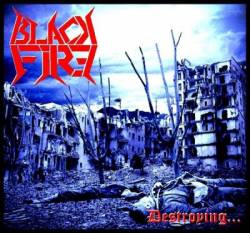 Black Fire (PER) : Destroying...